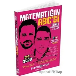 TYT Matematiğin ABCsi Temel Matematik 2. Kitap - Recep Türk - Süper Kitap