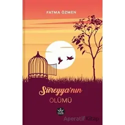 Süreyyanın Ölümü - Fatma Özmen - Elpis Yayınları