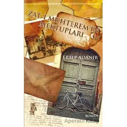 Zat-ı Muhteremin Mektupları - Eralp Adanır - Edebiyatist