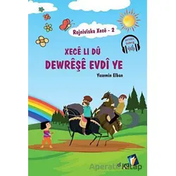 Rojniviska Xece 2 - Xece Li Dü Dewreşe Evdi ye - Yasemin Elban - Dara Yayınları