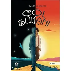 Çöl Sultanı - Tolga Karaboğa - İki Eylül Yayınevi