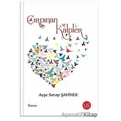 Çırpınan Kalpler - Ayşe Serap Şahiner - US Yayınları