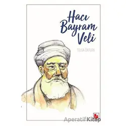 Hacı Bayram Veli - Tolga Öntürk - Bir Yayıncılık