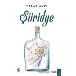 Şiiridye - Talat Avcı - Klaros Yayınları
