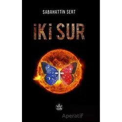 İki Sur - Sabahattin Sert - Elpis Yayınları