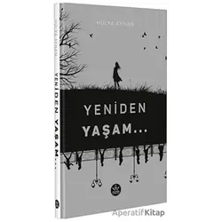 Yeniden Yaşam - Hülya Ayhan - Elpis Yayınları