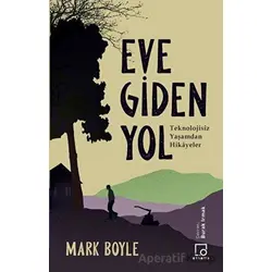 Eve Giden Yol - Mark Boyle - Othello Yayıncılık
