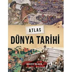 Atlas Dünya Tarihi - Jeremy Black - Othello Yayıncılık