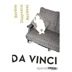 Herkes Dünyanın Merkezi - Leonardo Da Vinci - Epona Kitap