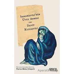 Samanişvilinin Üvey Annesi - Davit Kldiaşvili - Epona Kitap