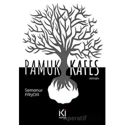 Pamuk Kafes - Semanur Fayda - İki Nokta Kitabevi