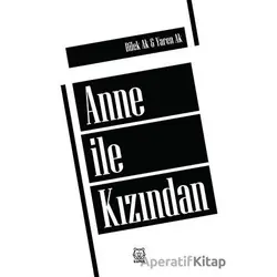 Anne ile Kızından - Yaren Ak - Luna Yayınları