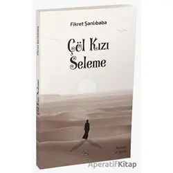 Çöl Kızı Seleme - Fikret Şanlıbaba - Nuhbe Yayınevi