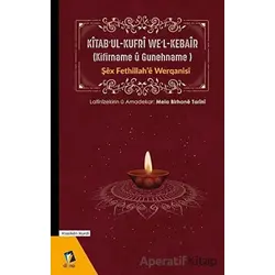 Kitab’ul-Kufri Wel-Kebair (Kifirname u Gunehname) - Şex Fethillah’e Werqanisi - Dara Yayınları