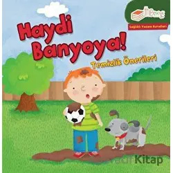Haydi Banyoya! - Gina Bellisario - The Kitap Çocuk