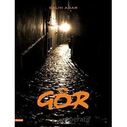 Gör - Salih Ağar - Kuytu Yayınları