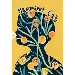 Masumiyet Çağı - Dilaver Korkmaz - Kuytu Yayınları