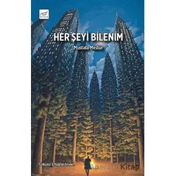 Her Şeyi Bilenim - Mustafa Mestur - Pruva Yayınları