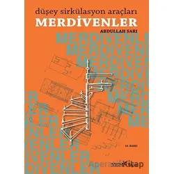 Düşey Sirkülasyon Araçları Merdivenler - Abdullah Sarı - YEM Yayın