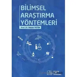 Bilimsel Araştırma Yöntemleri - Hasan Yetim - İstanbul Sabahattin Zaim Üniversitesi Yayınları