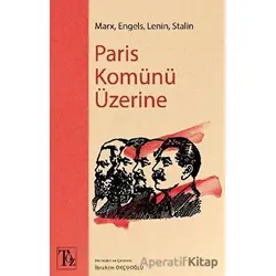 Paris Komünü Üzerine - Kolektif - Töz Yayınları