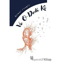 Ve O Dedi Ki - Kemal Cengiz - Luna Yayınları