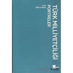 Türk Milliyetçiliği Portreler (Ciltli) - Şenol Durgun - A Kitap