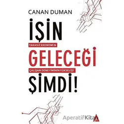 İşin Geleceği Şimdi! - Canan Duman - Kanon Kitap