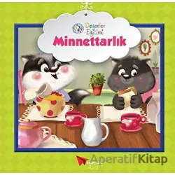Minnettarlık - Değerler Eğitimi - Kolektif - Kağıt Uçak Yayınları