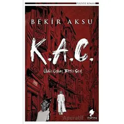 K.A.Ç - Bekir Aksu - Morena Yayınevi