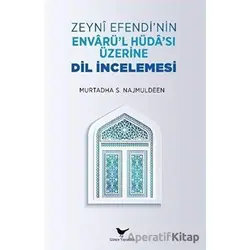 Zeyni Efendi’nin Envarü’l-Hüda’sı Üzerine Dil İncelemesi - Murtadha S. Najmuldeen - Günce Yayınları