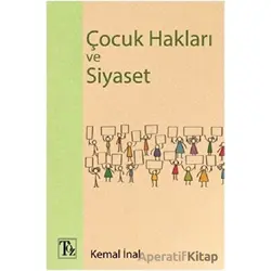 Çocuk Hakları ve Siyaset - Kemal İnal - Töz Yayınları