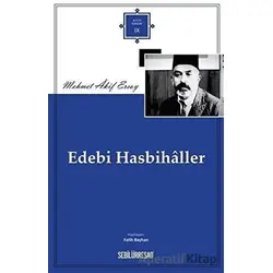 Edebi Hasbihaller - Mehmed Akif Ersoy - Sebilürreşad Yayınevi