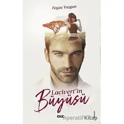 Lacivertin Büyüsü - Feyza Yazgan - Giz Kitap