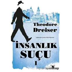 İnsanlık Suçu 1 - Theodore Dreiser - Ayrıksı Kitap