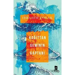 Kağıttan Geminin Kaptanı - İbrahim Çolak - Mecaz Yayınları