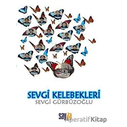 Sevgi Kelebekleri - Sevgi Gürbüzoğlu - Sayda Yayınları