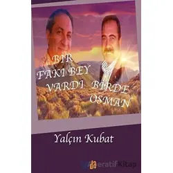 Bir Fakı Bey Vardı Bir de Osman - Yalçın Kubat - Sayda Yayınları