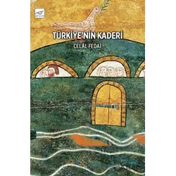 Türkiye’nin Kaderi - Celal Fedai - Pruva Yayınları