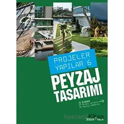 Peyzaj Tasarımı - Projeler Yapılar 6 - Kolektif - YEM Yayın