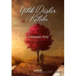 Yitik Düşler Kitabı - Süleyman Kılıç - Kadran Medya Yayıncılık