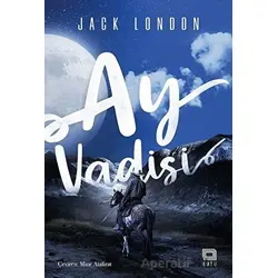 Ay Vadisi - Jack London - Kutu Yayınları