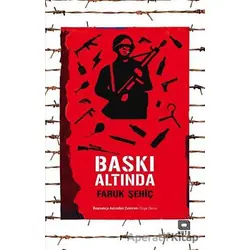 Baskı Altında - Faruk Şehiç - Kutu Yayınları