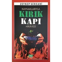 Kaynaklarıyla Kırık Kapı Hikayesi - Zeynep Sercani - Mir Yayınları