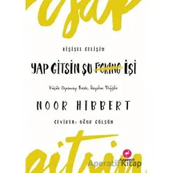 Yap Gitsin Şu İşi! - Noor Hibbert - Flamingo Yayınları