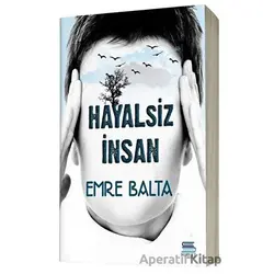 Hayalsiz İnsan - Emre Balta - Servet Yayınevi