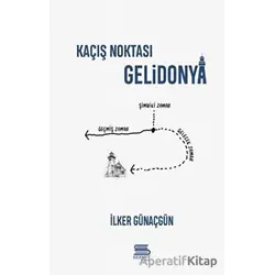 Kaçış Noktası Gelidonya - İlker Günaçgün - Servet Yayınevi