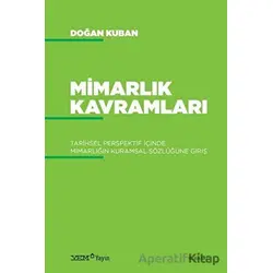 Mimarlık Kavramları - Doğan Kuban - YEM Yayın