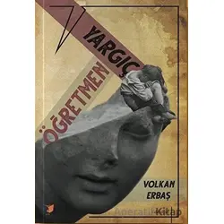Öğretmen İle Yargıç - Volkan Erbaş - Ateş Yayınları