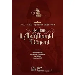 Sultan 2. Abdülhamid Dönemi - Nuri Salık - İstanbul Sabahattin Zaim Üniversitesi Yayınları